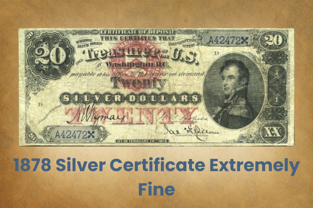 https://www.coinvaluelookup.com/wp-content/uploads/2023/11/1878-Silver-Certificate-Extremely-Fine.jpg